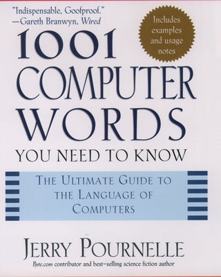 1001 Computer Words You Need to Know by Pournelle, Jerry