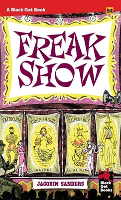 Freakshow by Sanders, Jacquin