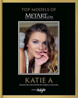Katie a: Top Models of Metart.com by Catalina, Isabella