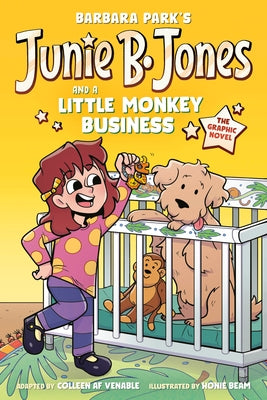 Junie B. Jones and a Little Monkey Business: The Graphic Novel by Park, Barbara