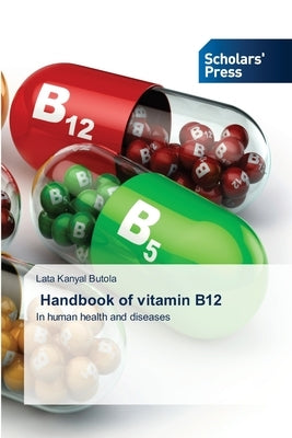 Handbook of vitamin B12 by Butola, Lata Kanyal