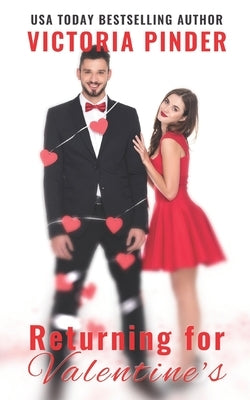 Returning for Valentine's by Pinder, Victoria