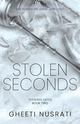 Stolen Seconds by Nusrati, Gheeti