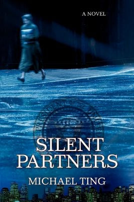 Silent Partners by Ting, Michael