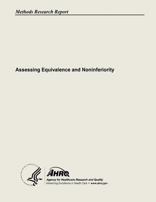 Assessing Equivalence and Noninferiority by And Quality, Agency for Healthcare Resea