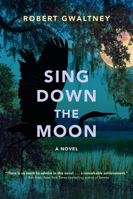 Sing Down the Moon by Gwaltney, Robert