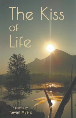 The Kiss Of Life by Myers, Kevan