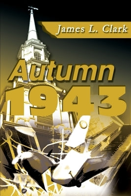 Autumn 1943 by Clark, James Lester
