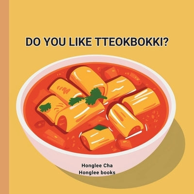 Do You Like Tteobokki? by Cha, Honglee