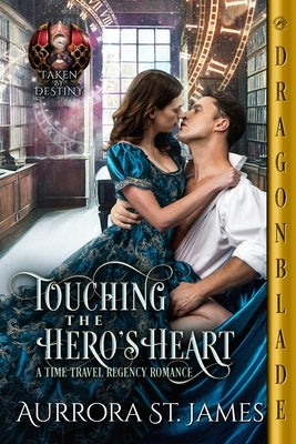 Touching the Hero's Heart by St James, Aurrora