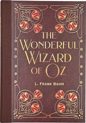The Wonderful Wizard of Oz (Masterpiece Library Edition) by