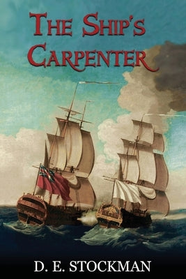 The Ship's Carpenter by Stockman, D. E.