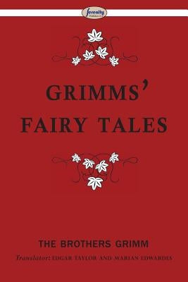 Grimms' Fairy Tales by Grimm, The Brothers
