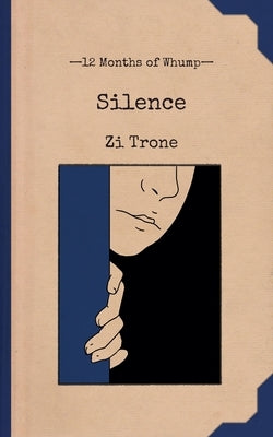 Silence by Trone, Zi