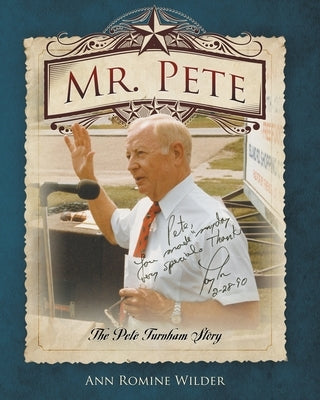 Mr. Pete: The Pete Turnham Story by Wilder, Ann