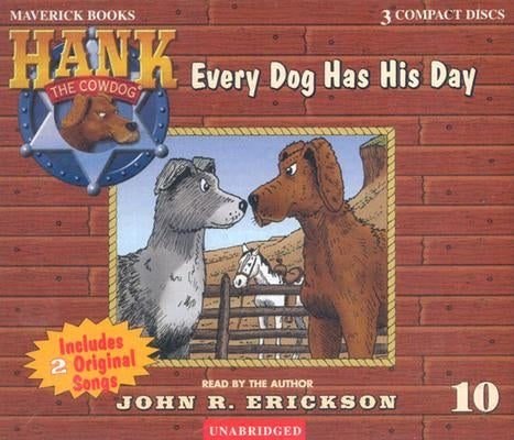 Every Dog Has His Day by Erickson, John R.