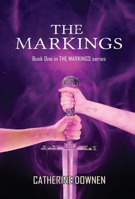 The Markings by Downen, Catherine