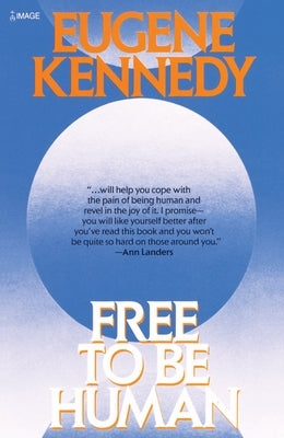 Free to Be Human by Kennedy, Eugene