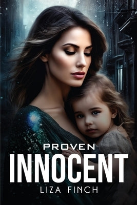 Proven Innocent by Finch, Liza