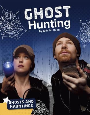 Ghost Hunting by Reed, Ellis M.