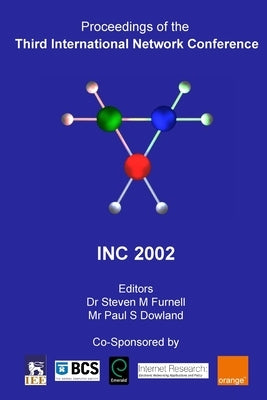 Proceedings of the Third International Network Conference (INC2002) by Dowland, Paul