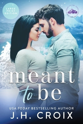 Meant to Be by Croix, Jh