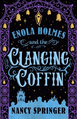 Enola Holmes and the Clanging Coffin by Springer, Nancy