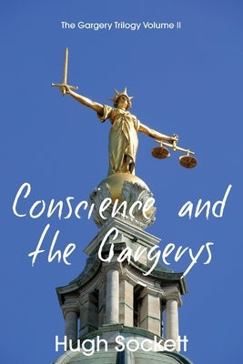 Conscience and the Gargerys by Sockett, Hugh