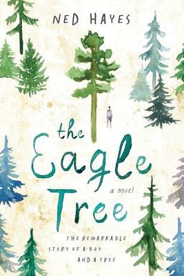 The Eagle Tree by Hayes, Ned