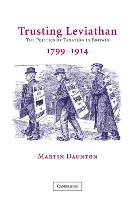 Trusting Leviathan by Daunton, Martin