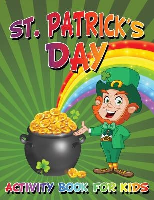 St. Patrick's Day Activity Book For Kids by My Day Books
