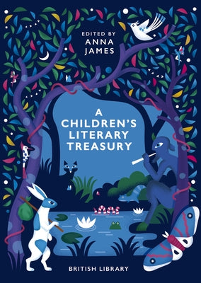 A Children's Literary Treasury by James, Anna