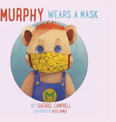 Murphy Wears A Mask by Campbell, Sherrel
