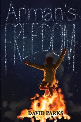 Arman's Freedom by Parks, David