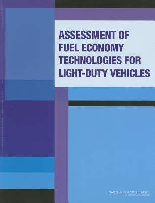 Assessment of Fuel Economy Technologies for Light-Duty Vehicles by National Research Council