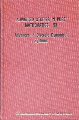 Advances in Discrete Dynamical Systems by Elaydi, Saber