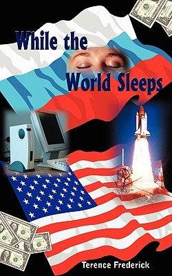 While the World Sleeps by Frederick, Terence