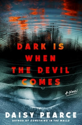 Dark Is When the Devil Comes by Pearce, Daisy
