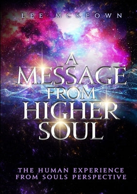 A Message from Higher Soul by McKeown, Lee