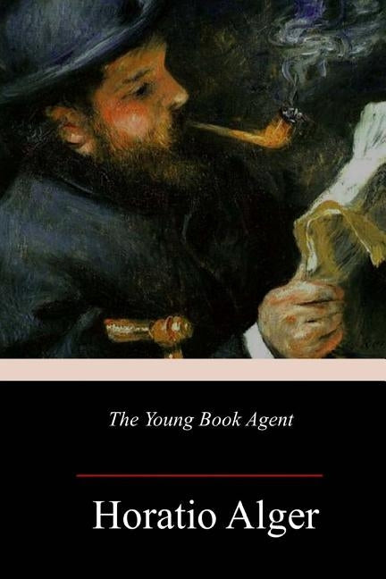 The Young Book Agent by Alger, Horatio