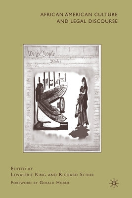African American Culture and Legal Discourse by King, L.