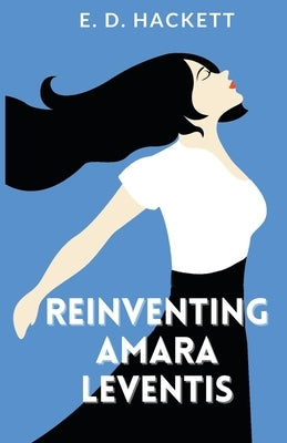 Reinventing Amara Leventis by Hackett, E. D.