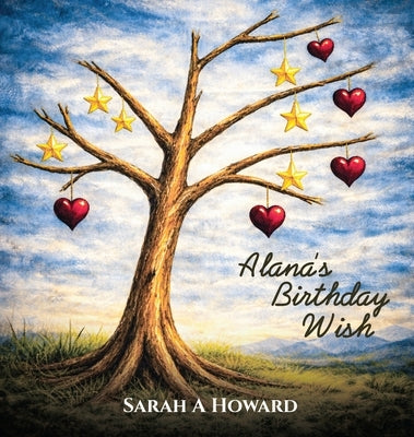 Alana's Birthday Wish by Howard, Sarah A.