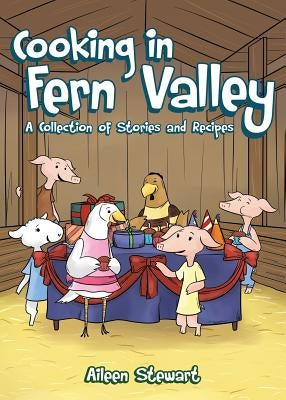 Cooking in Fern Valley by Stewart, Aileen