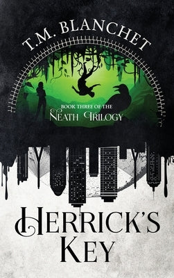 Herrick's Key by Blanchet, T. M.