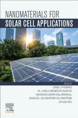 Nanomaterials for Solar Cell Applications by Thomas, Sabu