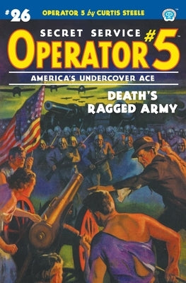 Operator 5 #26: Death's Ragged Army by Steele, Curtis