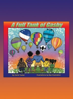 A Full Tank of Gasby by Tucker, Osiris