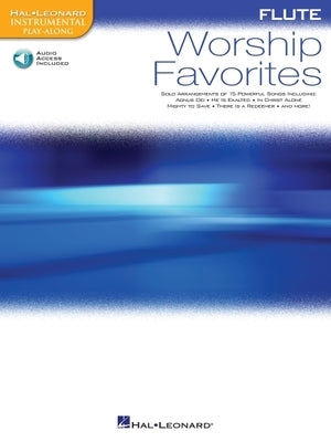 Worship Favorites: Instrumental Play-Along for Flute Book/Online Audio by Hal Leonard Corp