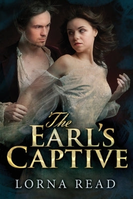 The Earl's Captive by Read, Lorna